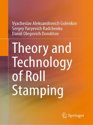cover image of Theory and Technology of Roll Stamping